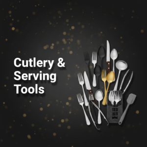 Cutlery & Serving Tools
