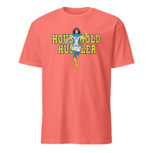 Household Hustler (Housewife) - T-Shirt