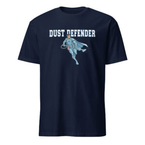 Dust Defender (Cleaner) - T-Shirt